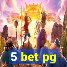 5 bet pg